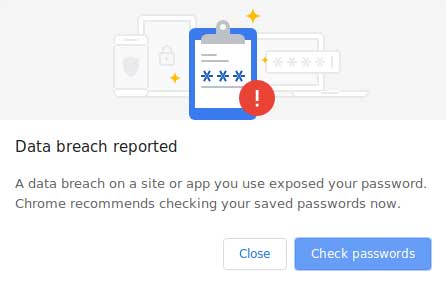 Chrome's "Data breach reported" dialog: a data breach on a site or app you use exposed your password, with a Check passwords button.